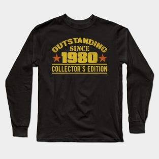 Outstanding Since 1980 Long Sleeve T-Shirt